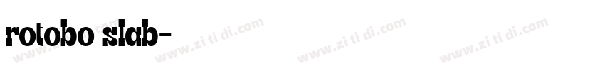 rotobo slab字体转换